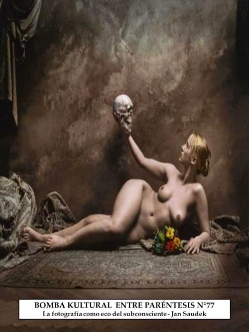 Bomba Kultural - Jan Saudek